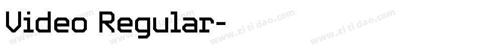 Video Regular字体转换